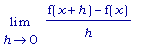 limit((f(x+h)-f(x))/h,h = 0)