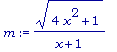 m := sqrt(4*x^2+1)/(x+1)
