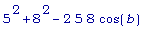 5^2+8^2-2*5*8*cos(b)