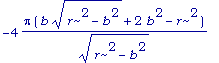 -4*Pi*(b*sqrt(r^2-b^2)+2*b^2-r^2)/(sqrt(r^2-b^2))