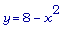 y = 8-x^2