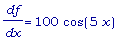 df/dx = 100*cos(5*x)