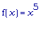 f(x) = x^5