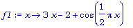 f1 := proc (x) options operator, arrow; 3*x-2+cos(1...