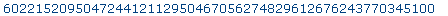 602215209504724412112950467056274829612676243770345...