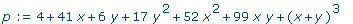p := 4+41*x+6*y+17*y^2+52*x^2+99*x*y+(x+y)^3