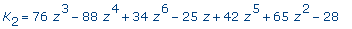 K[2] = 76*z^3-88*z^4+34*z^6-25*z+42*z^5+65*z^2-28