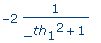 -2*1/(_th[1]^2+1)