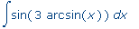 int(sin(3*arcsin(x)),x)