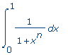 int(1/(1+x^n),x = 0 .. 1)