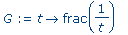 G := proc (t) options operator, arrow; frac(1/t) en...