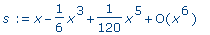 s := series(1*x-1/6*x^3+1/120*x^5+O(x^6),x,6)