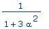 1/(1+3*alpha^2)