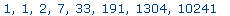 1, 1, 2, 7, 33, 191, 1304, 10241